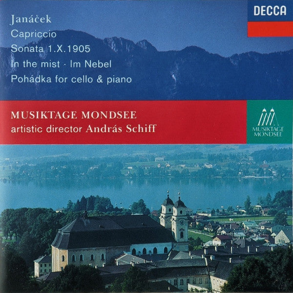 Musiktage Mondsee artistic director András Schiff - Leoš Janáček : Sonata 1.X.1905, In The Mist, Pohádka For Cello & Piano (CD, Album)