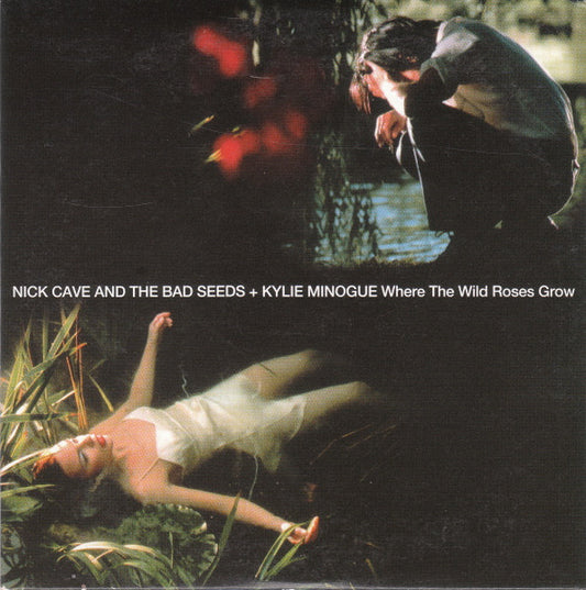 Nick Cave & The Bad Seeds + Kylie Minogue : Where The Wild Roses Grow (CD, Single)