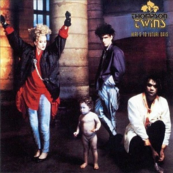 Thompson Twins : Here's To Future Days (LP, Album)