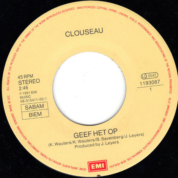 Clouseau : Geef Het Op (7", Single)