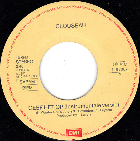 Clouseau : Geef Het Op (7", Single)