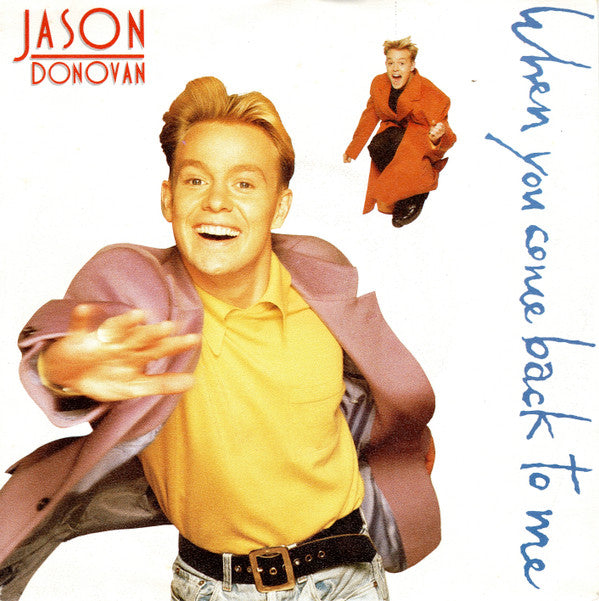 Jason Donovan : When You Come Back To Me (7", Single)