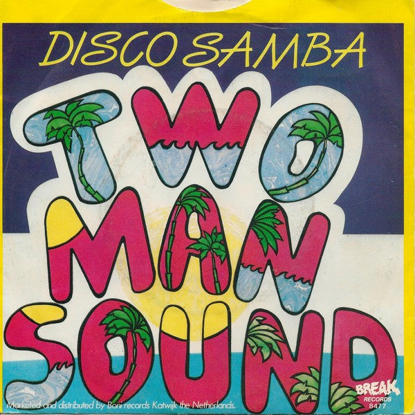 Two Man Sound : Disco Samba (7", Single)