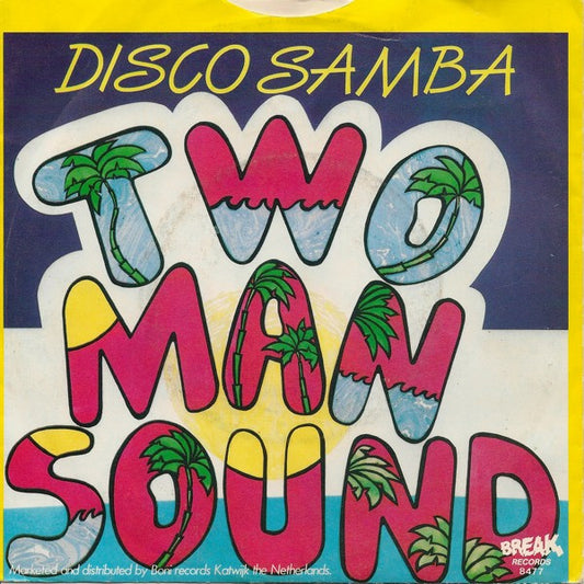 Two Man Sound : Disco Samba (7", Single)