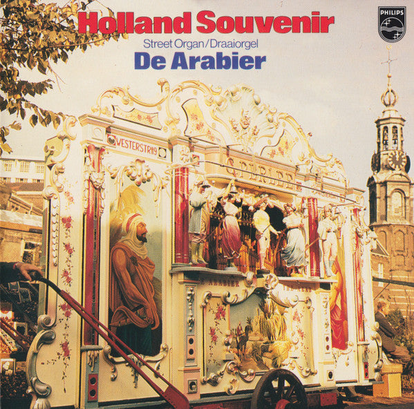 Draaiorgel De Arabier : Holland Souvenir (CD, Album)