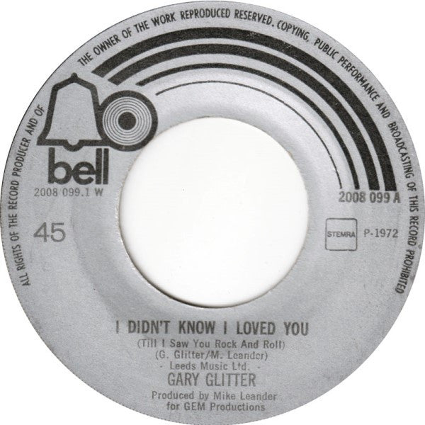 Gary Glitter : I Didn't Know I Loved You (Till I Saw You Rock And Roll) (7", Single)