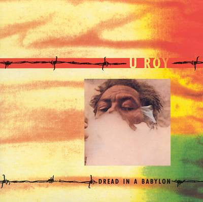 U-Roy : Dread In A Babylon (CD, Album, RE, RM)