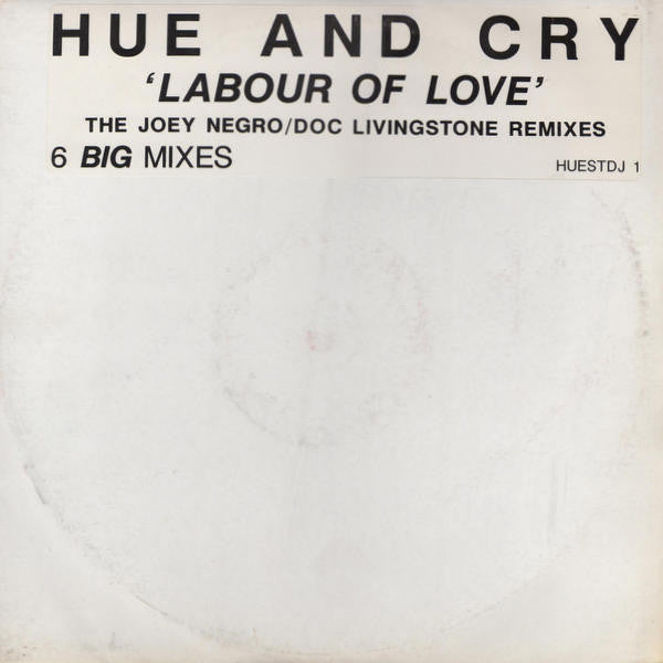 Hue And Cry* : Labour Of Love (The Joey Negro / Doc Livingstone Remixes) (2x12", Promo)