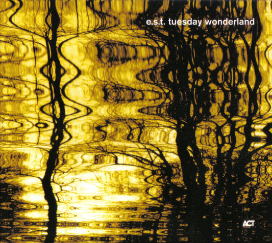 E.S.T. : Tuesday Wonderland (CD, Album, Dig)
