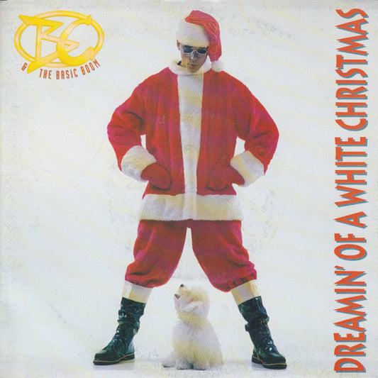 B.C. & The Basic Boom : Dreamin' Of A White Christmas (7", Single)