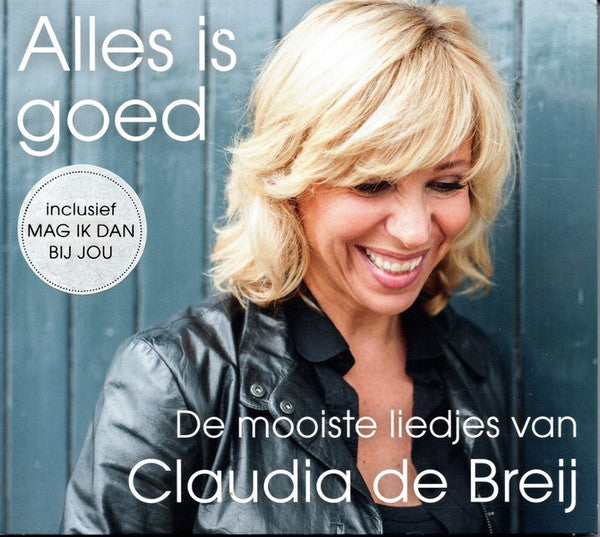 Claudia de Breij : Alles Is Goed (De Mooiste Liedjes Van Claudia De Breij) (CD, Album)