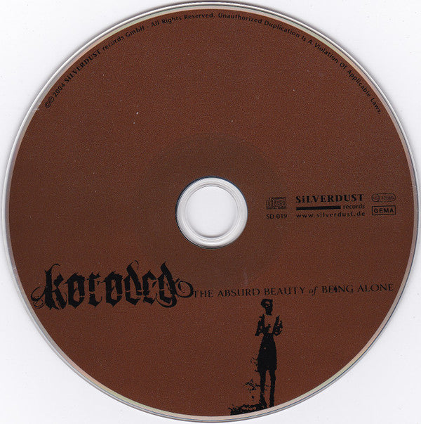 Koroded : The Absurd Beauty Of Being Alone (CD, Album)