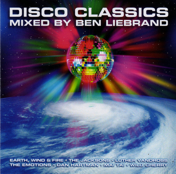 Ben Liebrand : Disco Classics Mixed By Ben Liebrand (CD, Mixed)