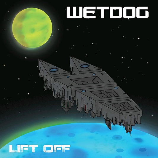 Wetdog (2) : Lift Off (12")