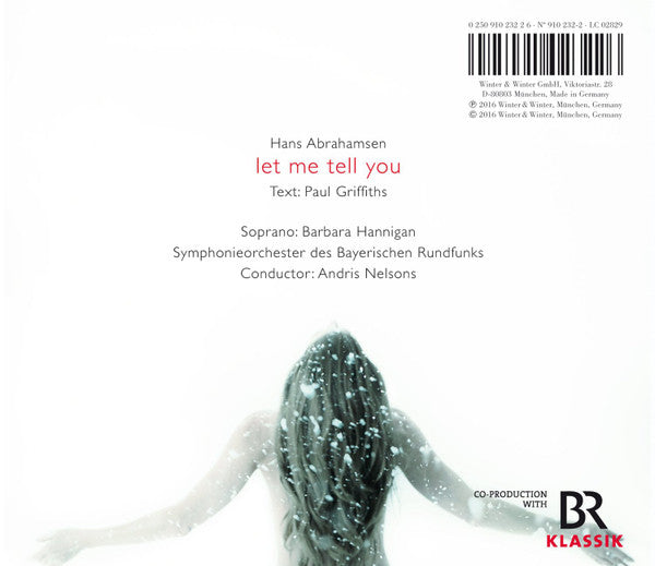 Hans Abrahamsen, Barbara Hannigan : Let Me Tell You (CD, Album)