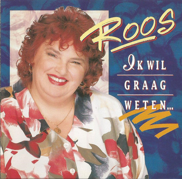 Roos (7) : Ik Wil Graag Weten... (CD, Album)