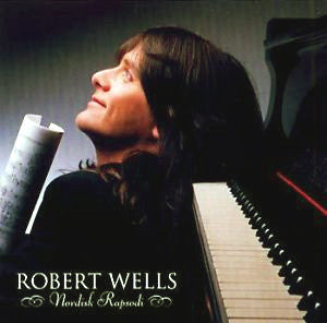 Robert Wells (3) : Nordisk Rapsodi (CD, Album)