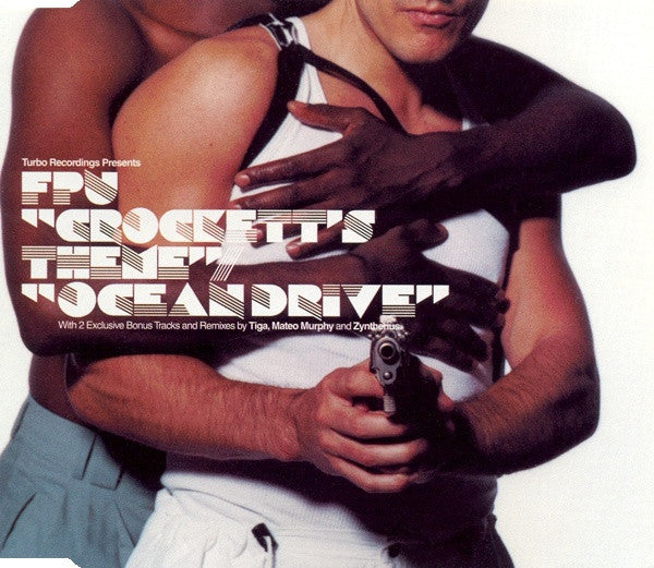 FPU : Crockett's Theme / Ocean Drive (CD, Maxi)