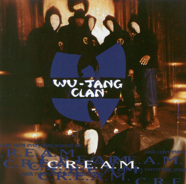 Wu-Tang Clan : C.R.E.A.M. (Cash Rules Everything Around Me) (CD, Maxi, RE)