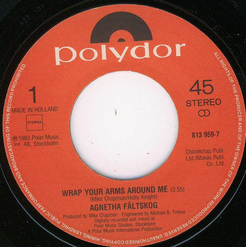 Agnetha Fältskog : Wrap Your Arms Around Me / Take Good Care Of Your Children (7", Single)