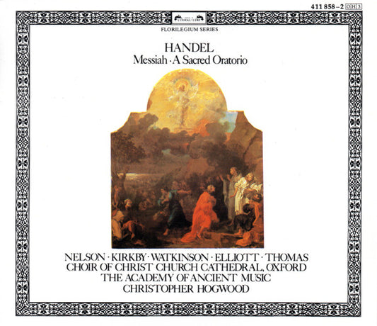 Georg Friedrich Händel - Judith Nelson, Emma Kirkby, Carolyn Watkinson, Paul Elliott, David Thomas (9), The Choir Of Christ Church Cathedral, The Academy Of Ancient Music, Christopher Hogwood : Messiah · A Sacred Oratorio (3xCD, Album, RE + Box)