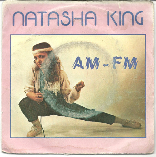 Natasha King : AM-FM (7", Single)