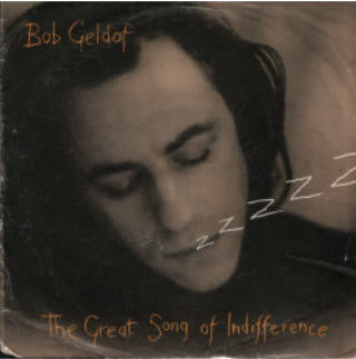 Bob Geldof : The Great Song Of Indifference (7", Single, Sil)