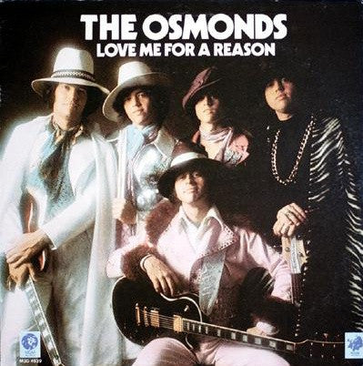 The Osmonds : Love Me For A Reason (LP, Album)