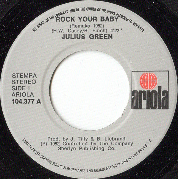 Julius Green : Rock Your Baby (Special Remake 1982) (7")
