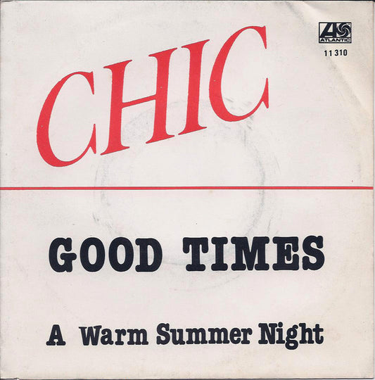 Chic : Good Times (7", Single)