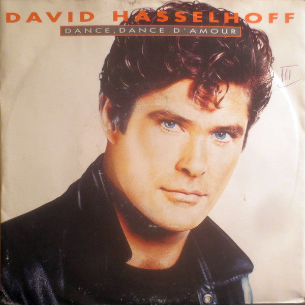 David Hasselhoff : Dance, Dance D'Amour (7", Single)