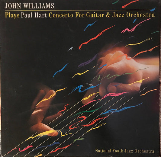 John Williams (7), National Youth Jazz Orchestra - Paul Hart (2) : Plays Paul Hart Concerto For Guitar & Jazz Orchestra (LP)