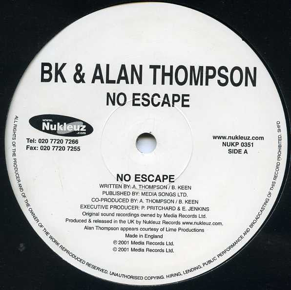 BK & Alan Thompson : No Escape / Up Ya Drum (12")