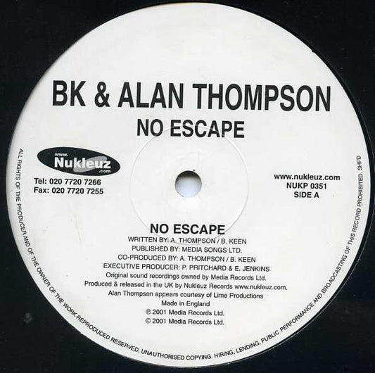 BK & Alan Thompson : No Escape / Up Ya Drum (12")