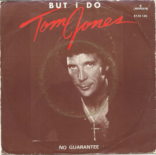 Tom Jones : But I Do (7", Single)