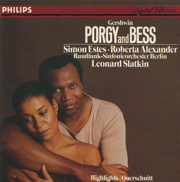 George Gershwin - Simon Estes, Roberta Alexander, Rundfunk-Sinfonieorchester Berlin, Leonard Slatkin : Porgy And Bess (Highlights • Querschnitt)  (CD, Album, RE)