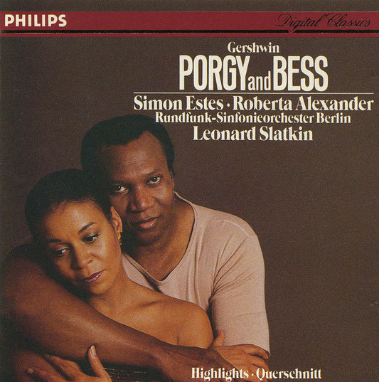 George Gershwin - Simon Estes, Roberta Alexander, Rundfunk-Sinfonieorchester Berlin, Leonard Slatkin : Porgy And Bess (Highlights • Querschnitt)  (CD, Album, RE)