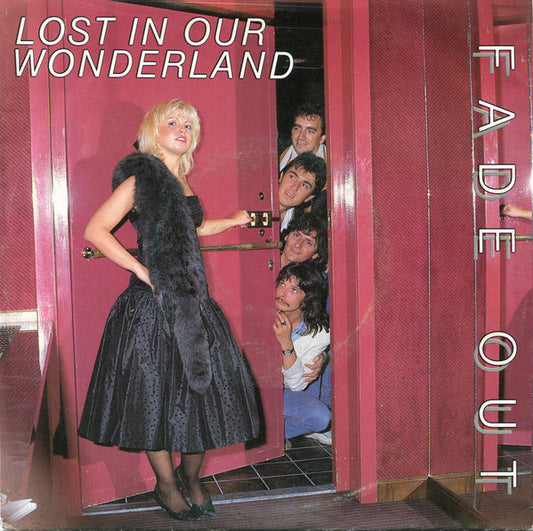 Fade Out (3) : Lost In Our Wonderland (7")