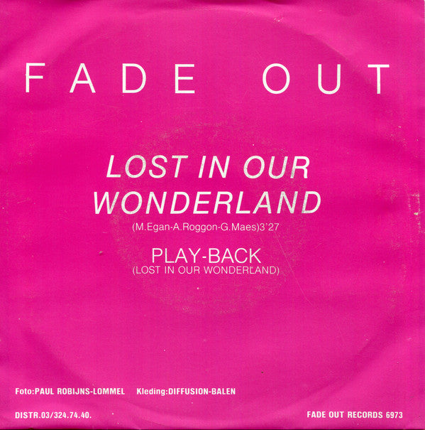 Fade Out (3) : Lost In Our Wonderland (7")