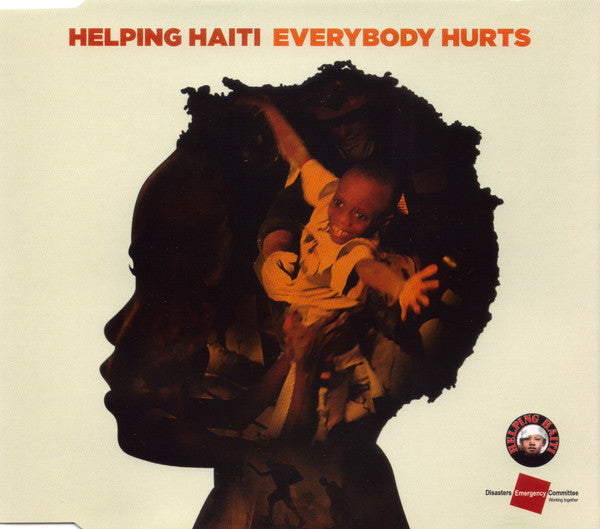 Helping Haiti : Everybody Hurts (CD, Single, BMG)
