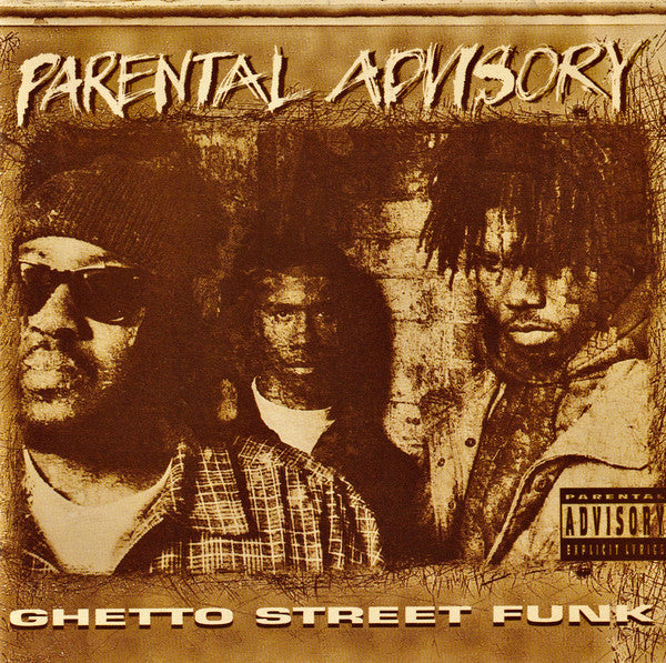 Parental Advisory : Ghetto Street Funk (CD, Album)