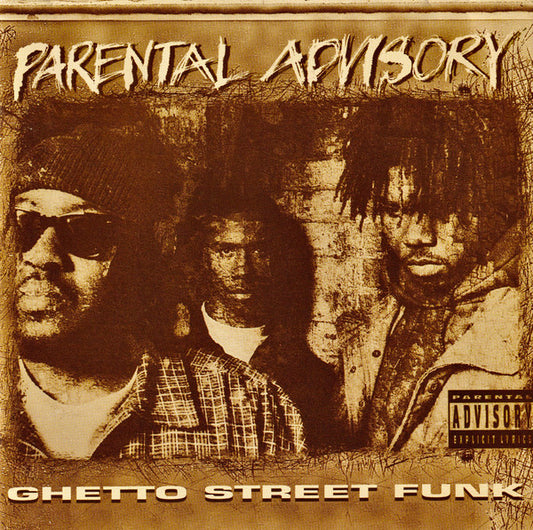 Parental Advisory : Ghetto Street Funk (CD, Album)