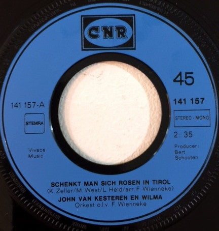 John van Kesteren & Wilma : Schenkt Man Sich Rosen In Tirol (7", Single)