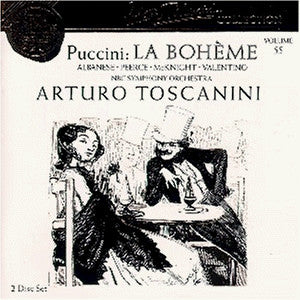 Giacomo Puccini - Licia Albanese, Jan Peerce, Anne McKnight, Francesco Valentino, Arturo Toscanini, NBC Symphony Orchestra : La Bohème  (2xCD, Mono, RE, RM + Box)