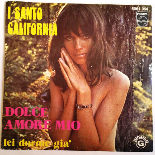 I Santo California : Dolce Amore Mio / Lei Dorme Gia' (7", Single)