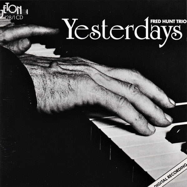 Fred Hunt Trio : Yesterdays (CD, Album)