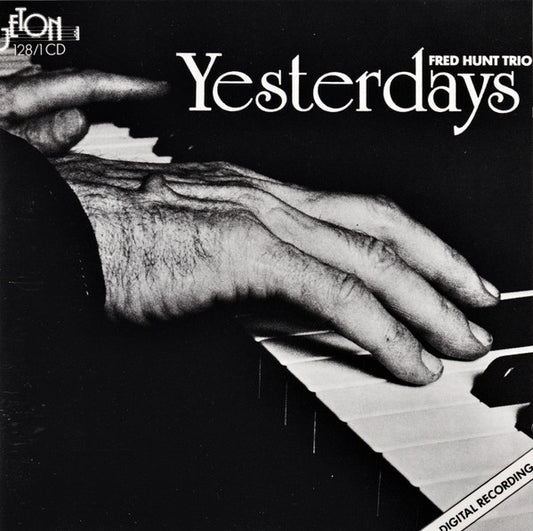 Fred Hunt Trio : Yesterdays (CD, Album)