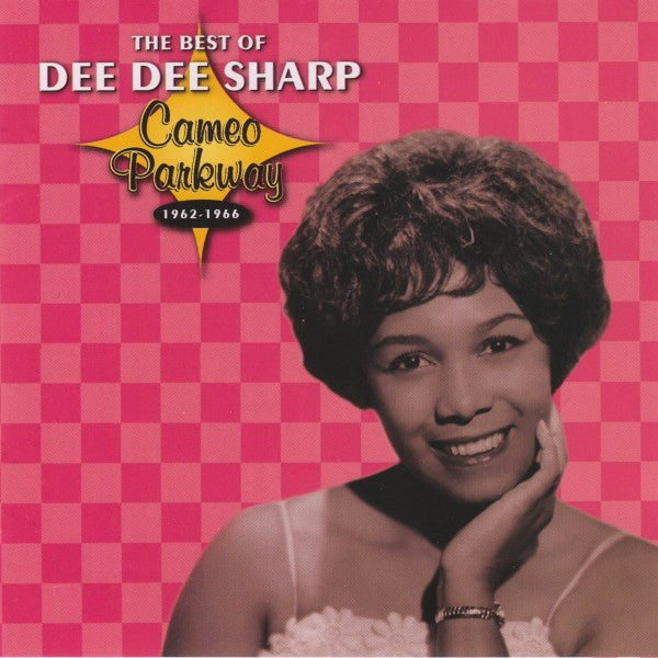 Dee Dee Sharp : The Best Of Dee Dee Sharp (Cameo Parkway 1962-1966) (CD, Comp)