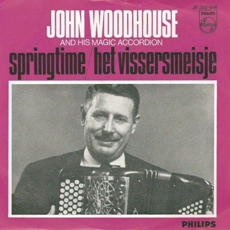 John Woodhouse : Springtime / Het Vissersmeisje (7", Single, Mono)