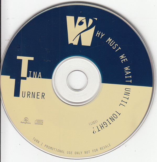 Tina Turner : Why Must We Wait Until Tonight? (CD, Single, Promo, Edi)